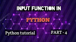input function in Python || Python tutorial part - 4