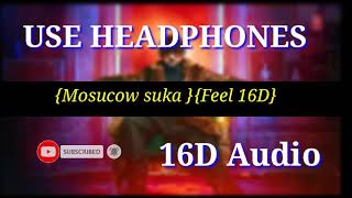 Moscow Suka (16D Audio) | Yo Yo Honey Singh, FT. Neha Kakkar | 3D Songs | Moscow Suka 3D | 3D INDIA