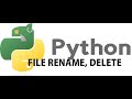 RENAMING DELETING FILES CREATING DIRECTORY IN PYTHON