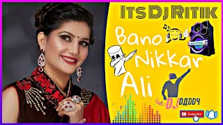 Bano Nikkar Aali | Haryanvi Song | DJ ( Remix ) | Its Dj Ritik Ghaziabad #itsdjritik