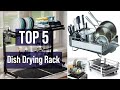 Top 5 Best Dish Drying Rack Reviews