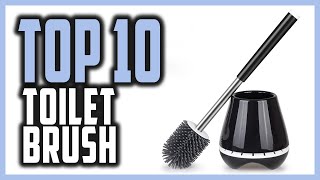 Top 10 Best Toilet Brushes in 2021 [ Toilet Brush for Your Bathroom ]