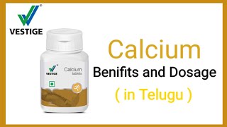 VESTIGE Calcium | Benifits and Usage | in Telugu