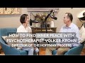 How to find Inner Peace, Self-awareness & Self-compassion with Volker Krohn of the Hoffman Process