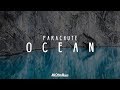 Parachute - Ocean (Lyrics)