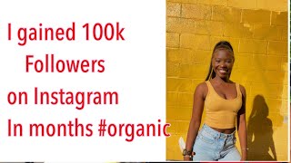 | HOW I GAINED 100,000 INSTAGRAM FOLLOWERS FAST! |(ORGANIC GROWTH HACKS!)