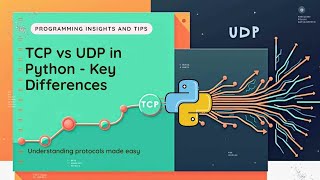 TCP vs UDP in Python Programming - Key Differences
