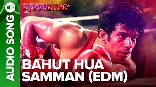 Bahut Hua Samman (EDM Version) – Full Audio Song | Mukkabaaz | Vineet & Zoya | Anurag Kashyap