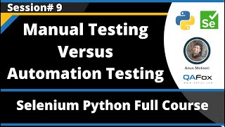 Manual Testing Versus Automation Testing (Selenium Python - Session 9)