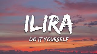 ILIRA - Do It Yourself (Lyrics)