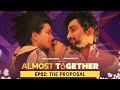 Almost Together | EP 02 The Proposal | New Series | The Timeliners