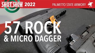 57 Rock \u0026 Micro Dagger at PSA booth: Shot Show 2022