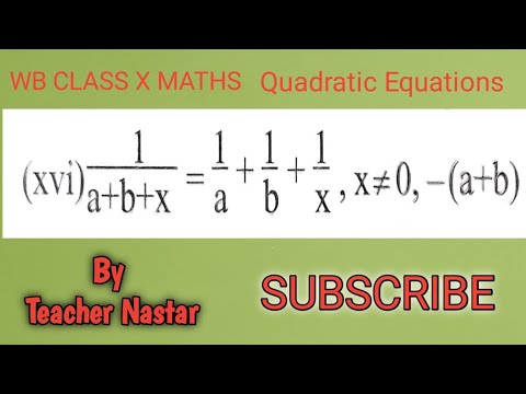 Solve 1/(a+b+x) = 1/a + 1/b + 1/x , X≠ 0, -(a+b) | #quadraticequation # ...