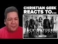 The Christian Geek Reacts to the Zack Snyder Justice League Trailer!