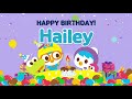 Happy Birthday l Happy Birthday Hailey! l Happy Birthday Name Song l Pororo Happy Birthday