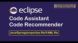 eclipse code assistant | eclipse code recommender |code suggestion | code recommender| okaycomputing