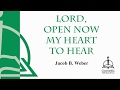 Lord, Open Now My Heart to Hear (Choral)