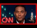 Look back on 8+ years of Don Lemon's biggest moments