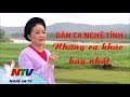 Dân ca Nghệ Tĩnh - Những bài hát hay nhất