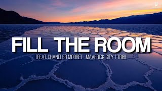 Fill the room - Maverick City Music (Lyrics Video)