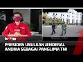 Jenderal Andika Perkasa Jadi Calon Panglima TNI Pilihan Jokowi | Kabar Siang tvOne