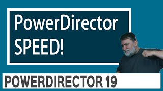 PowerDirector 19 - Make PowerDirector Run Faster & Cleaner