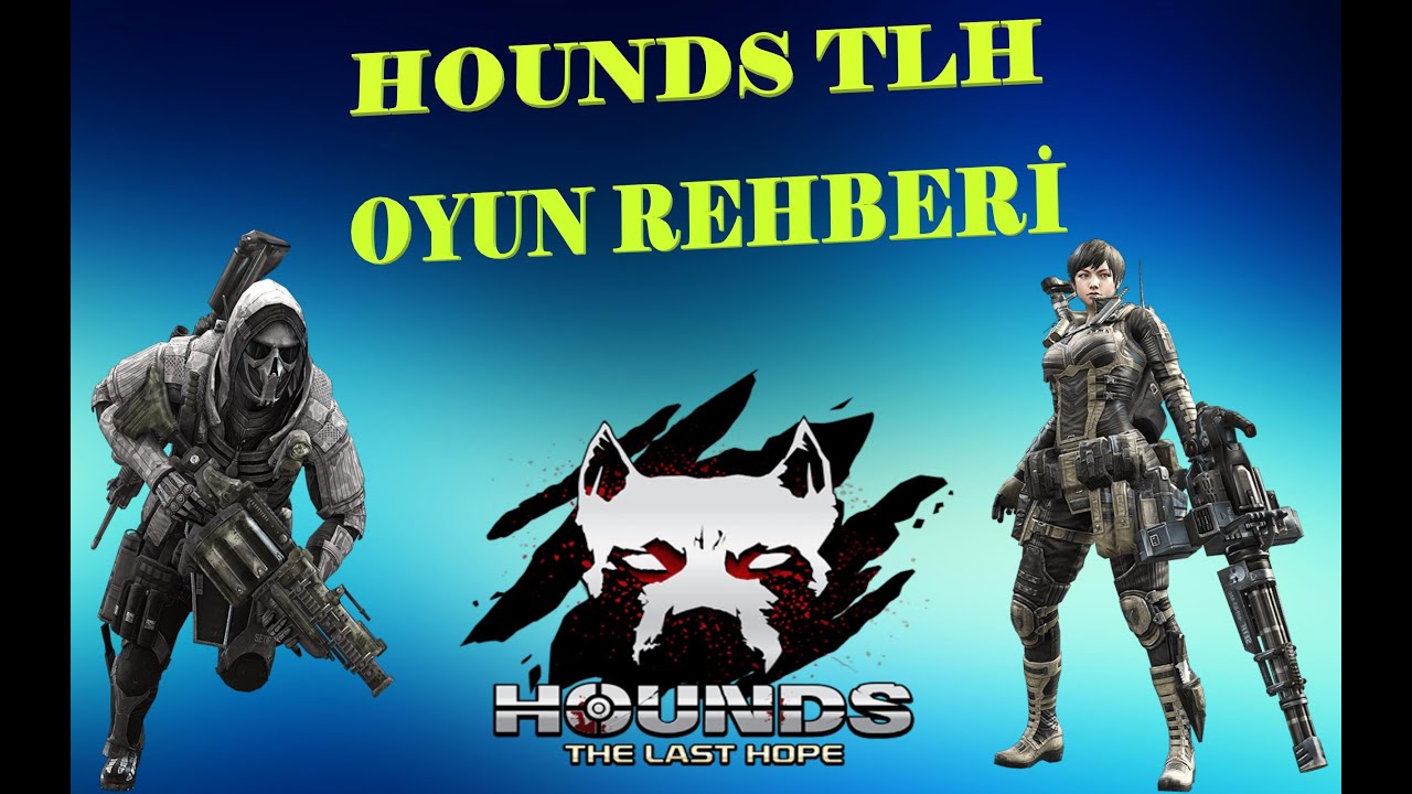 Hounds The Last Hope Yenä Baåžlayanlar ä ã ä N Oyun Rehberä Youtube