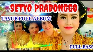 Setyo Pradonggo Tayub Full Album 2021  Gleeeer