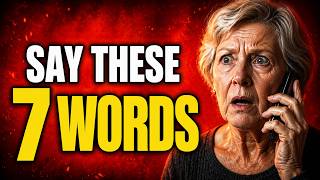 Why Scammers Hang Up When You Say These 7 Words