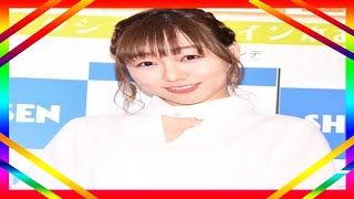 SKE48須田亜香里のラストキスはおじさんに無理やり…共演者衝撃「事件」