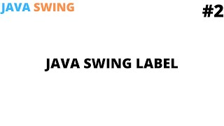 Learn JAVA labels| Tutorial #2 | Java swing programming for beginners | java GUI | Cool Techy Guy