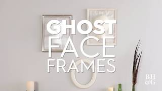 Ghost Face Frame | Made By Me - Crafts | Better Homes & Gardens