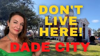 DADE CITY FLORIDA Don't Live here!