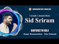 Bantureethi Kolu - Carnatic  Vocal by Sid Sriram at Ramakrishna Math Mangalore