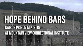 “Bringing Hope Behind Bars: Kairos Prison Ministry at Mountain View”