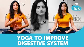 Yoga to Improve Digestive System | Gut Health | Digestion Problems | Yoga with Mansi | Fit Tak