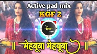 Meboa j Song (Hindi) | KGF Chapter 2 | Tasha Active pad Vs Halgi mix | Dj Shivam Kaij