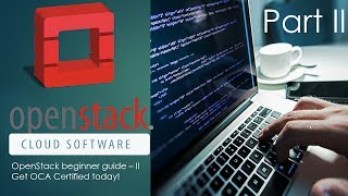 What Is OpenStack | OpenStack Tutorial For Beginners | OpenStack certification training part II