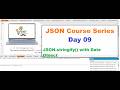 Day 9 | JSON.stringify() with Date Object | Invalid JSON Data Type Explained