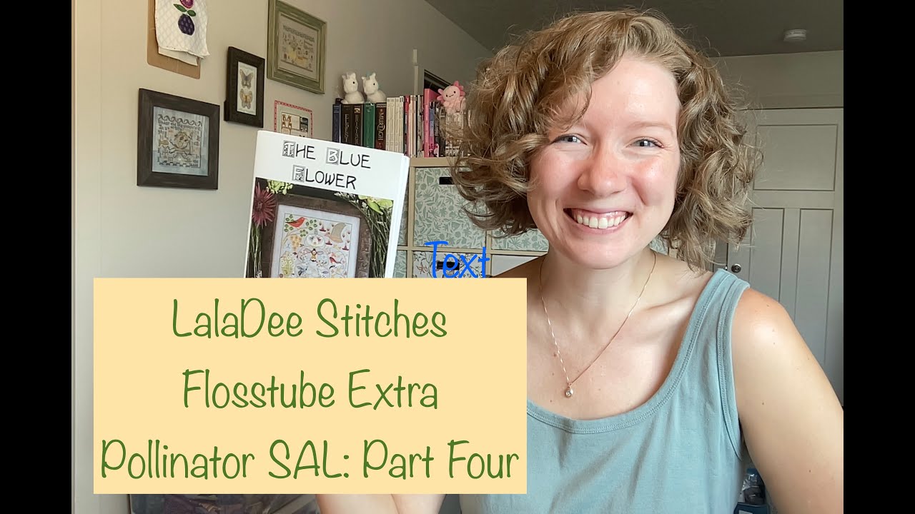 Flosstube Extra Pollinator Sal Part Four Youtube