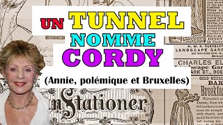 UN TUNNEL NOMME CORDY (Annie, polémique et Bruxelles)