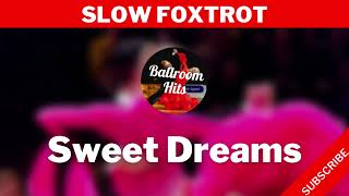 SLOW FOXTROT music  | Sweet Dreams