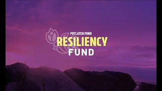 Announcing Potlatch Fund’s Resiliency Fund - BRING US YOUR DREAMS