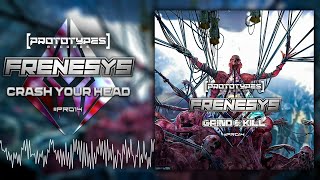 Frenesys - Crash Your Head [PR014]