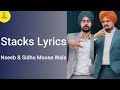 Stacks Lyrics by Nseeb ft. Jagga & Sidhu Moose Wala | Latest Punjabi Song