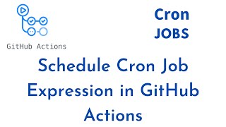 Schedule Cron Job Expression in GitHub Actions | Cron task with GitHub Actions | GitHub Actions