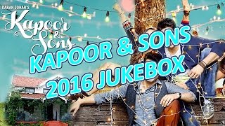 Kapoor & Sons 2016 | Full Album | Bollywood Jukebox