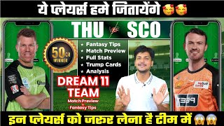 THU vs SCO Dream11 Team Today Prediction, SCO vs THU Dream11: Fantasy Tips, Stats and Analysis