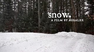 snow. | A Film About Confidence - Auralee