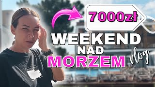 DLACZEGO W POLSCE JEST TAK DROGO?! WEEKEND ZA 7 TYSIĘCY | VLOG 🏖